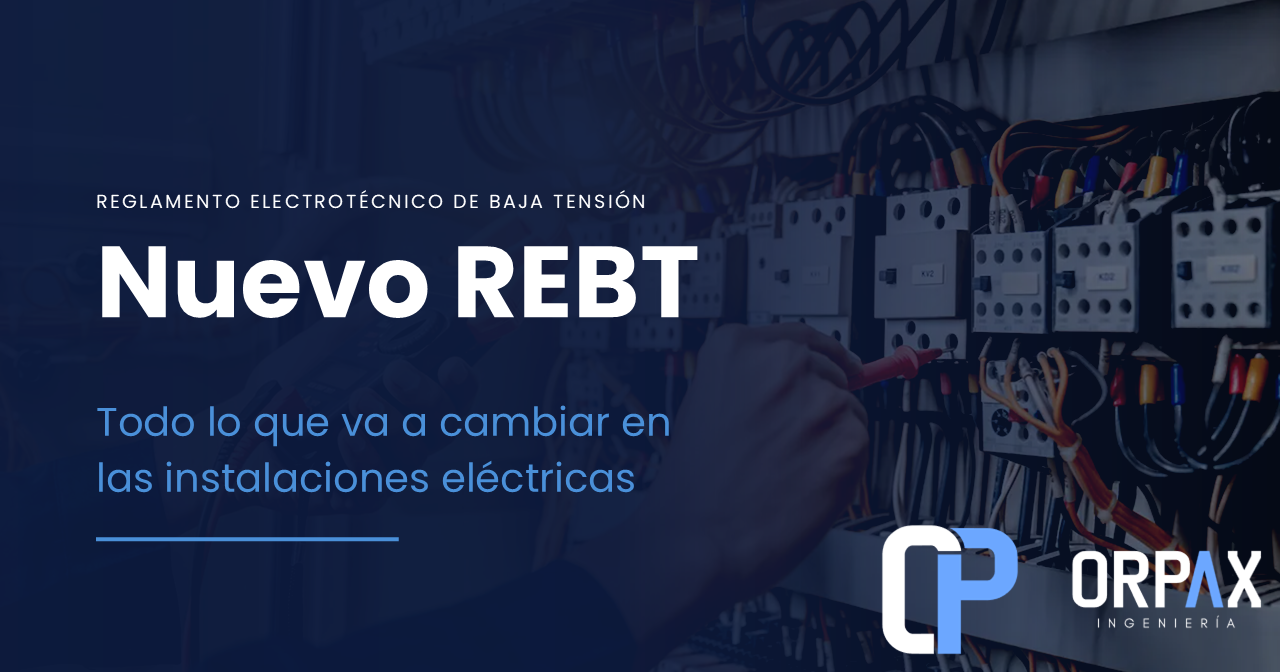 Nuevo REBT: todo lo que va a cambiar en las instalaciones eléctricas (y lo que aún no se sabe)